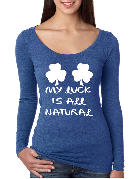 Women's Shirt My Luck Is All Natural Shamrock St Patrick's Top