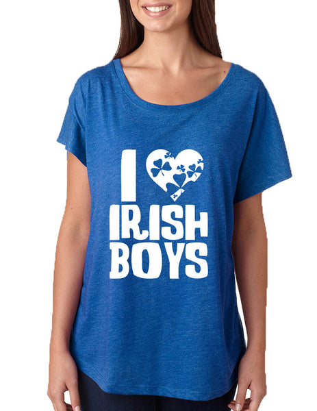 Women's Dolman Shirt I Love Irish Boys St Patrick's Day Party