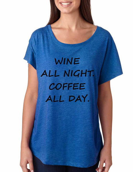 Women's Dolman Shirt Wine All Night Coffee All Day Funny Tee - ALLNTRENDSHOP - 4