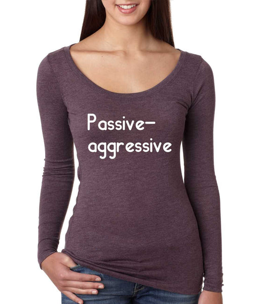 Women's Shirt Passive Agressive Lazy Tired Funny Shirt - ALLNTRENDSHOP - 4