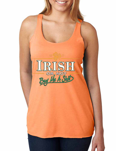 Irish or not buy me a shot St patrick women tanktop - ALLNTRENDSHOP - 1