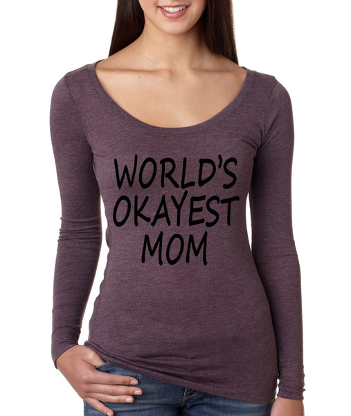 World's OKayest mom mothers day Women Long Sleeve Shirt - ALLNTRENDSHOP - 4