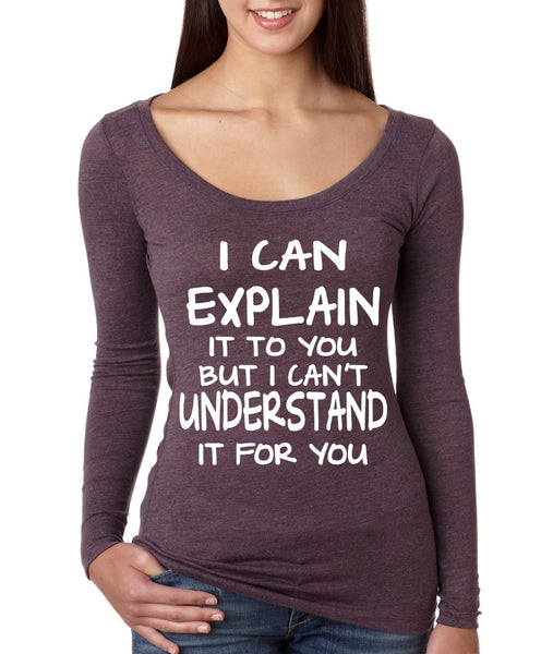 I can explain Women's Long Sleeve Shirt - ALLNTRENDSHOP