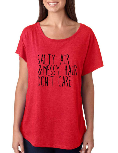 Salty Air Messy Hair Don't Care women tri-blend dolman shirt
