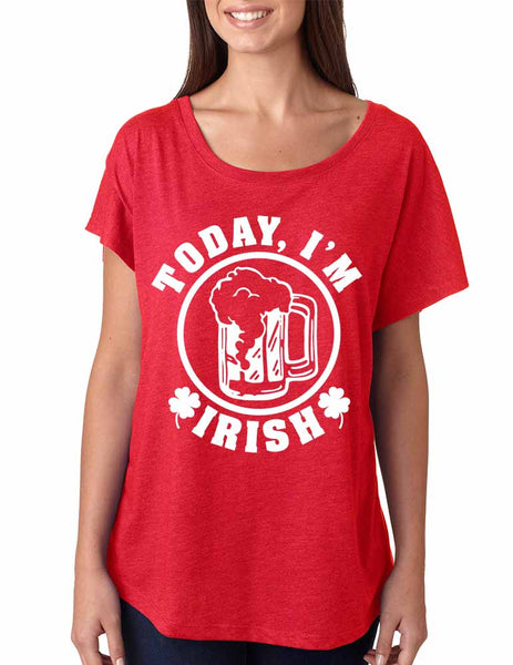 Today I'm Irish women tri-blend dolman Shirt saint patricks day - ALLNTRENDSHOP - 4