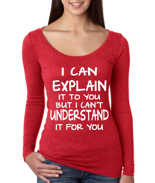 I can explain Women's Long Sleeve Shirt - ALLNTRENDSHOP