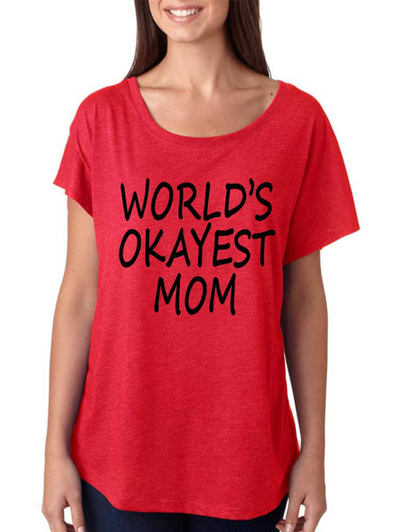 World's OKayest mom mothers day women's triblend dolman shirt - ALLNTRENDSHOP - 1