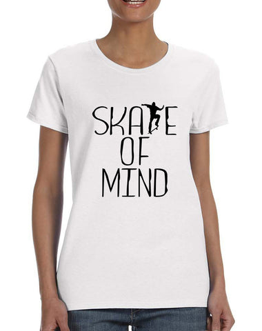 Women's T Shirt Skate Of Mind Skating Skateboard Lovers