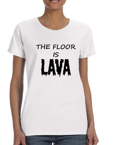 Women's T Shirt The Floor Is Lava Game Popular Tee Fun Gym Top
