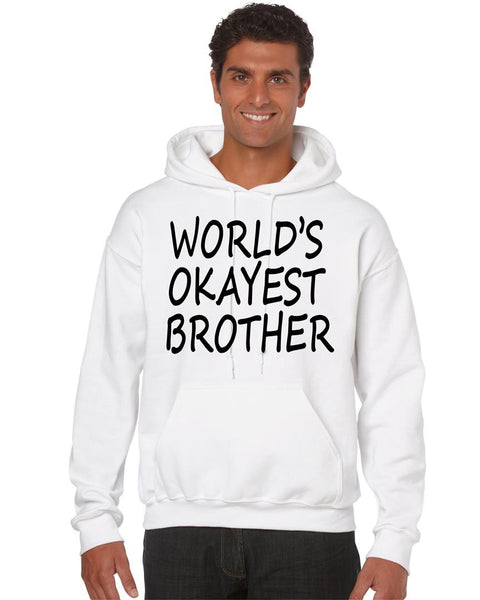 World's OKayest brother men Hoodie - ALLNTRENDSHOP - 8