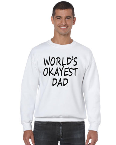 World's OKayest dad fathers day men sweatshirt - ALLNTRENDSHOP - 1