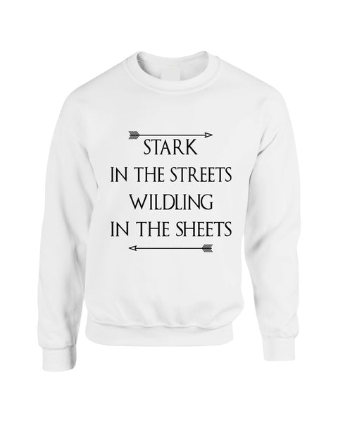Stark in the streets wildling in the sheets womens Sweatshirt - ALLNTRENDSHOP - 5