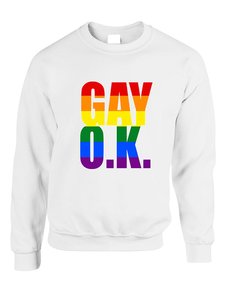 Adult Sweatshirt Gay OK Rainbow Pride Love Lesbian Top