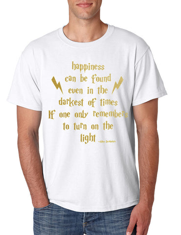 Men's T Shirt Happiness Can Be Found Even In The Darkest