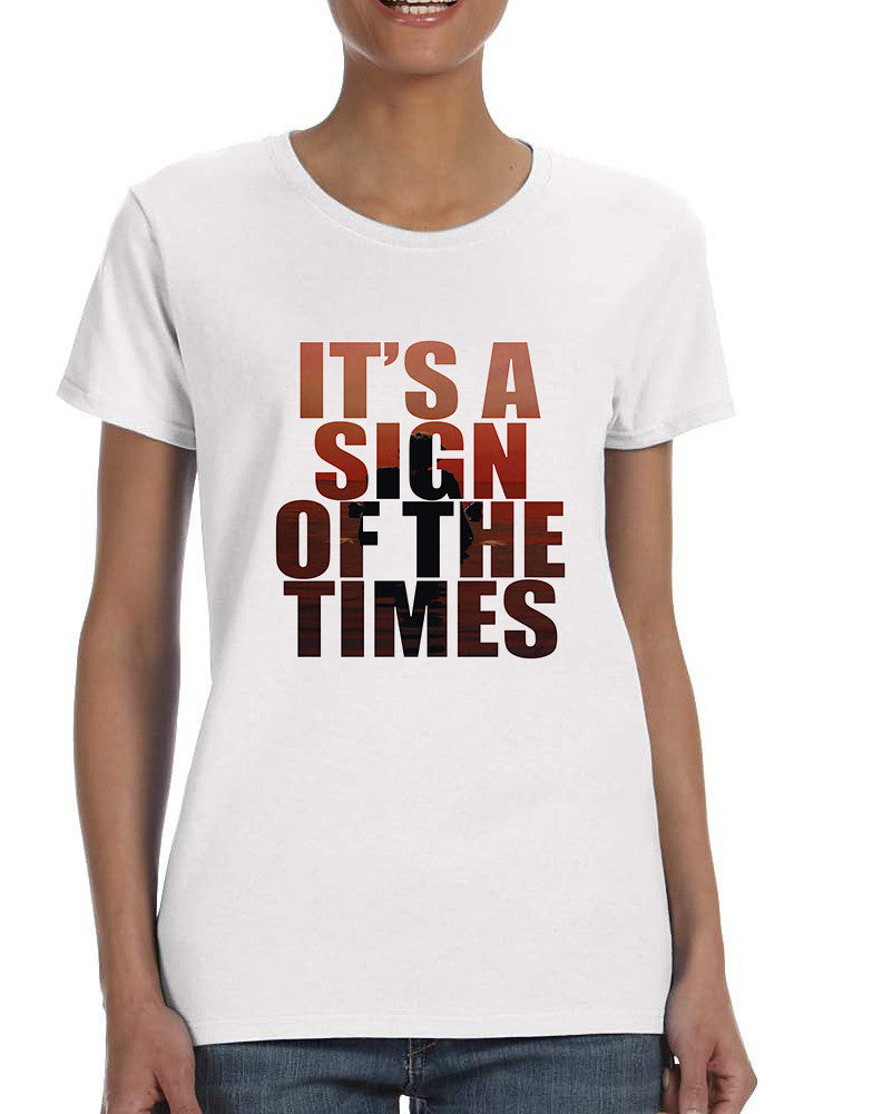 Women's T Shirt It's A Sign Of The Times Styles Shirt Popular Tee