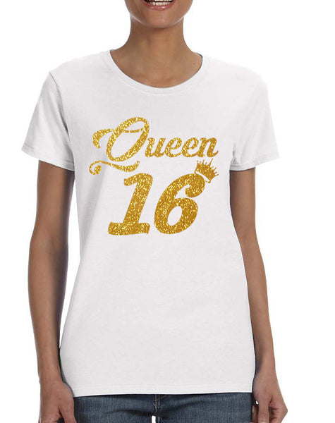 Women's T Shirt Queen 16 Glitter Gold 16th Sweet Sixteen Party