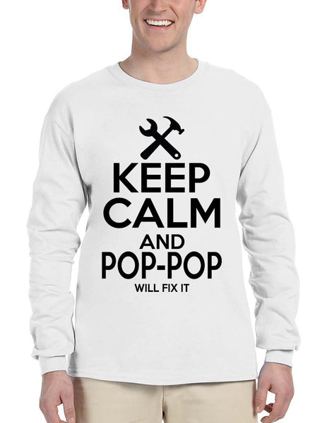 Men's Long Sleeve Keep Calm Pop Pop Will Fix It Grandpa Holiday Tee - ALLNTRENDSHOP - 1