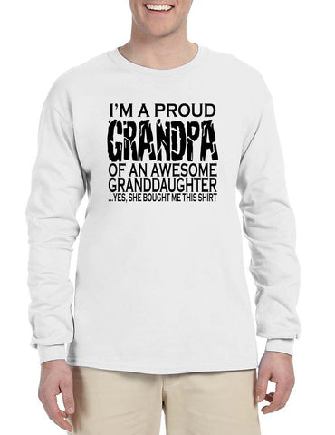 Men's Long Sleeve I'm A Proud Grandpa Granddaughter Gift Love