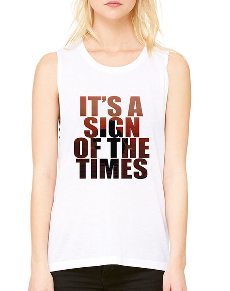 Women's Flowy Muscle It's A Sign Of The Times Styles Top