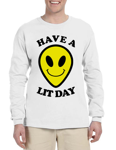 Men's Long Sleeve Have A Lit Day Funny Tee Humor Shirt Cool