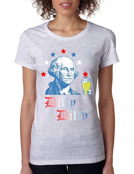 Women's T Shirt George Washington Dilly Dilly 4th Of July Cheers