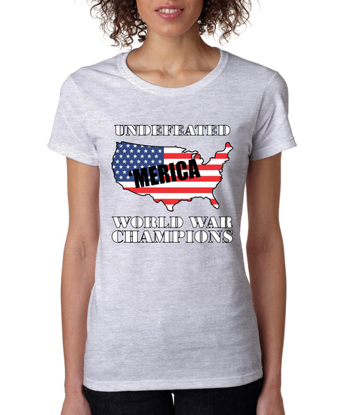 Women's T Shirt Undefeated World War Champions Love USA