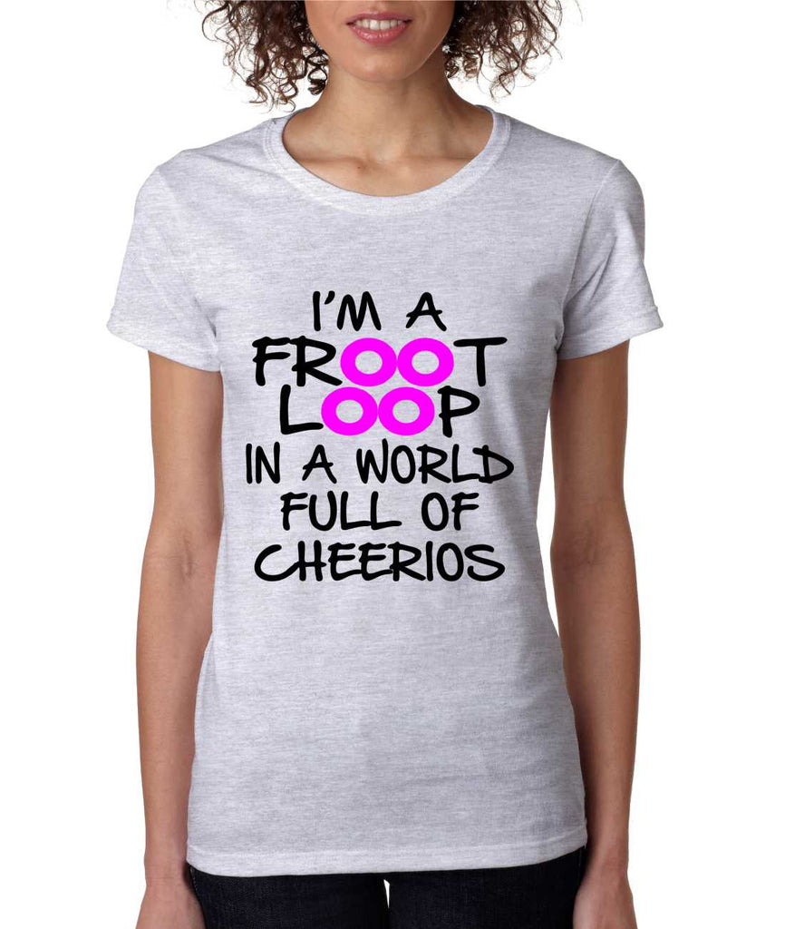 Women's T Shirt I'm A Froot Loop Cool Funny Tee - ALLNTRENDSHOP - 1