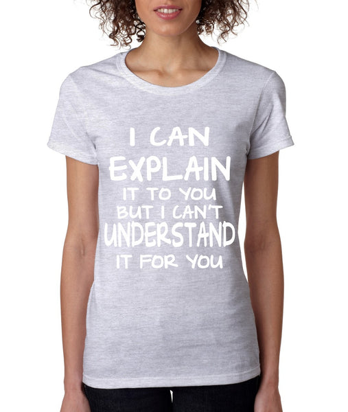 I can explain women's T-Shirts - ALLNTRENDSHOP