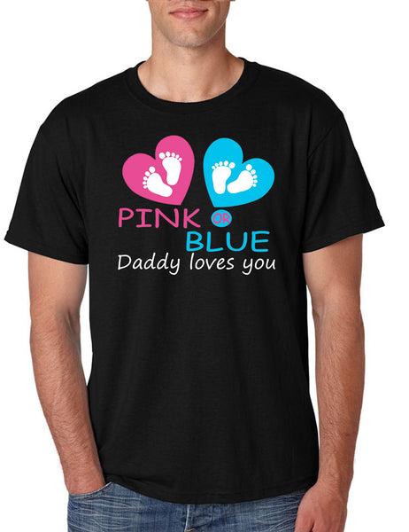 Men's T Shirt Pink Or Blue Daddy Loves You Gender Reveal Maternity