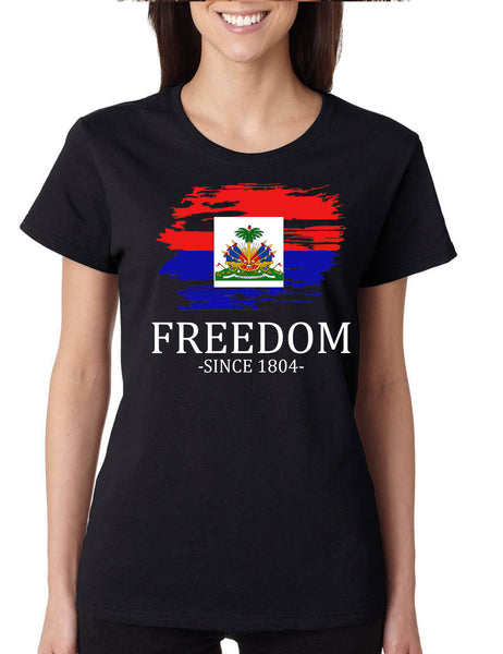 Women's T Shirt Haiti Freedom Since 1804 Haitian Tee Love Haiti Gift
