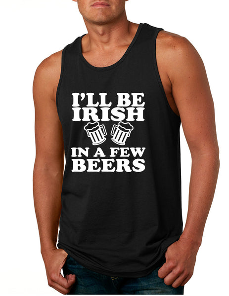 Men's Tank Top I'll Be Irish In Few Beers St Patrick's Party Top - ALLNTRENDSHOP - 2