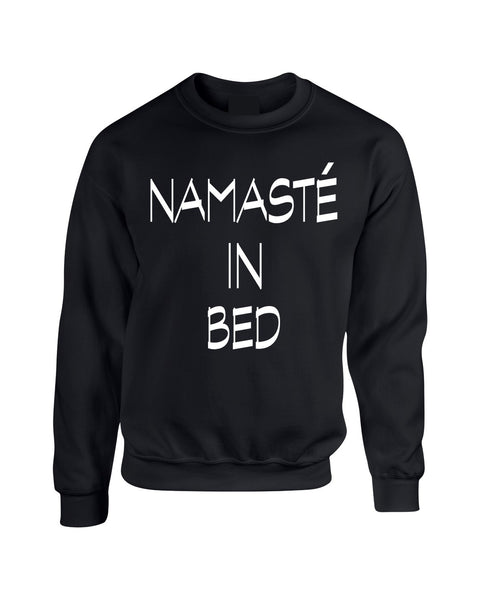 Namaste in bed women sweatshirt - ALLNTRENDSHOP - 1
