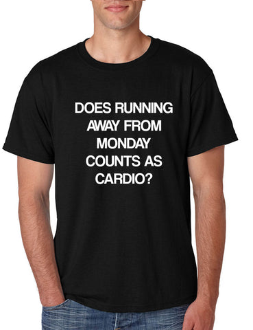Men's T Shirt Does Running From Monday Counts As Cardio Funny Tshirt