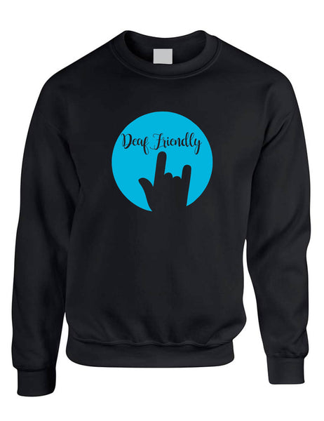 Adult Sweatshirt Deaf Friendly Deaf Awareness ASL Support Acceptance