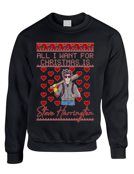 All I Want For Christmas Is Steve Stranger Xmas Adult Sweatshirt