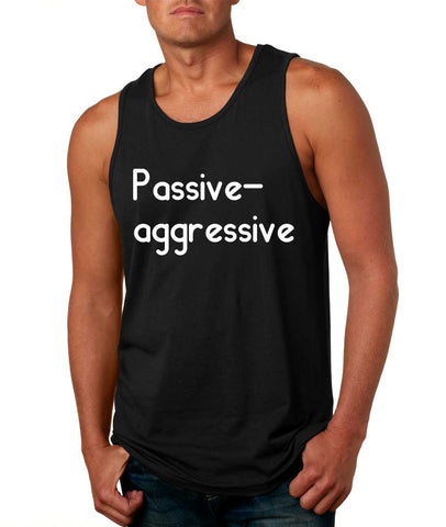 Men's Tank Top Passive Agressive Lazy Tired Funny Top - ALLNTRENDSHOP - 1