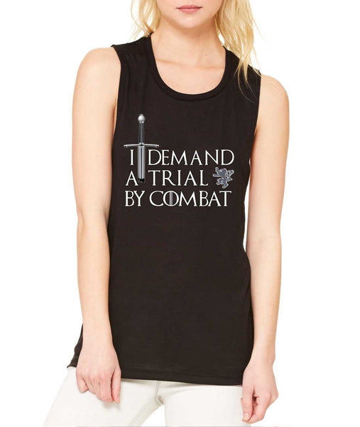 Women's Flowy Muscle Top I Demand A Trial By Combat - ALLNTRENDSHOP - 2