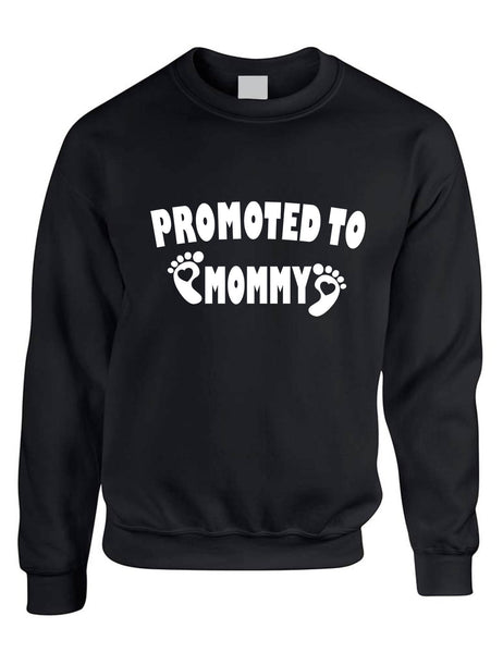 Adult Sweatshirt Promoted To Mommy To Be Baby Gift New Born Top