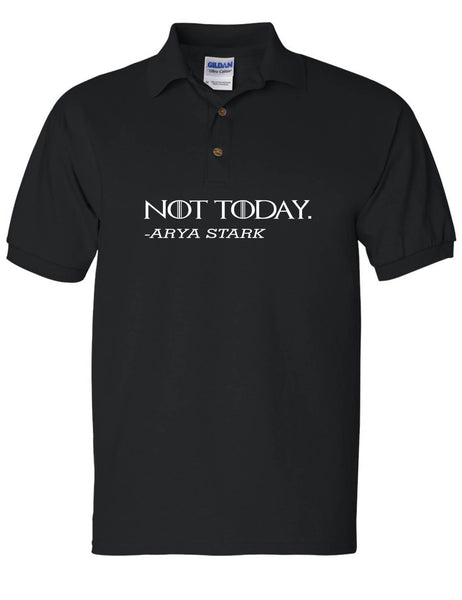 Men's Polo T Shirt Not Today Arya Stark Trendy Tee Cool Shirt