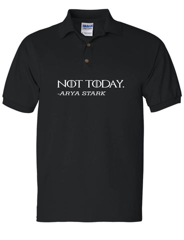 Men's Polo T Shirt Not Today Arya Stark Trendy Tee Cool Shirt