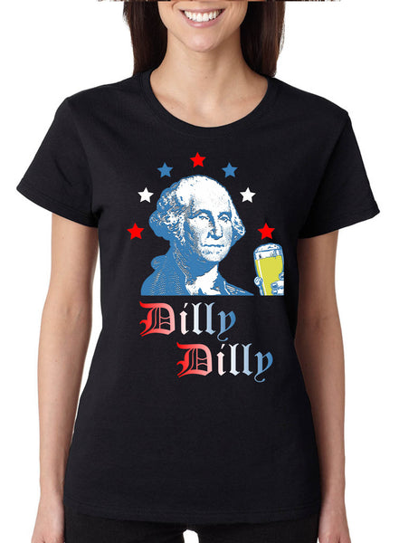 Women's T Shirt George Washington Dilly Dilly 4th Of July Cheers