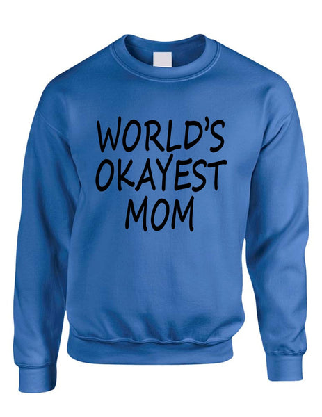 World's OKayest mom mothers day womens Sweatshirt - ALLNTRENDSHOP - 5