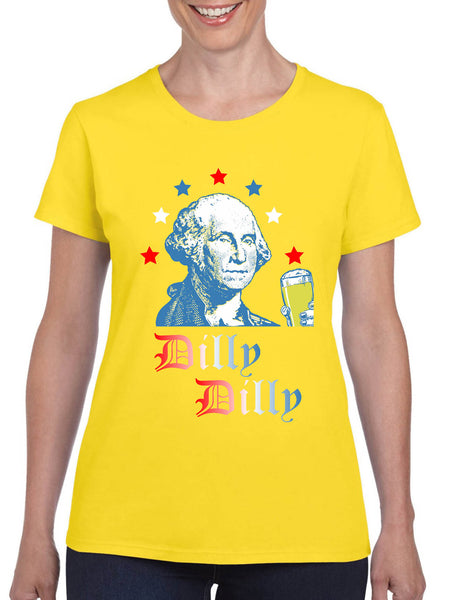 Women's T Shirt George Washington Dilly Dilly 4th Of July Cheers
