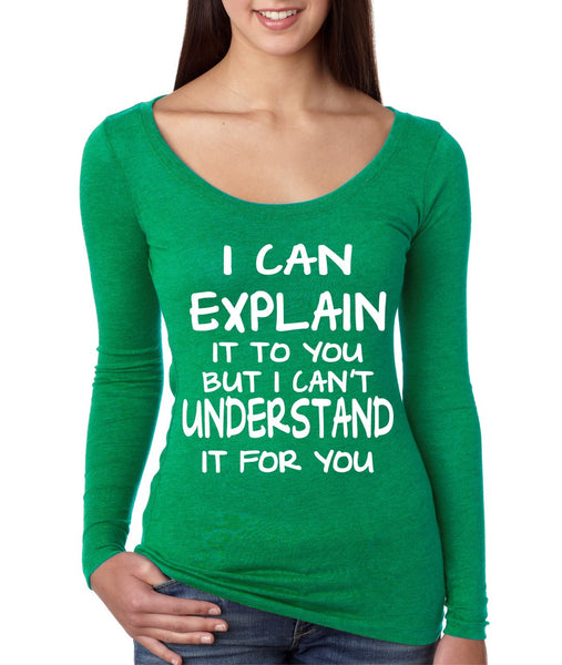 I can explain Women's Long Sleeve Shirt - ALLNTRENDSHOP