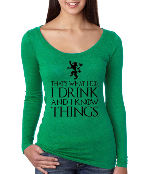 That What I Do I Drink And I Know Things Women Long Sleeve Shirt - ALLNTRENDSHOP - 2