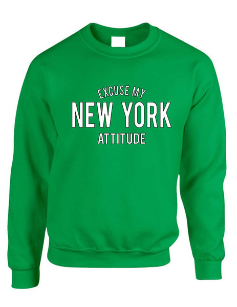 Adult Crewneck Excuse My New York Attitude Fun Cool Top - ALLNTRENDSHOP - 1