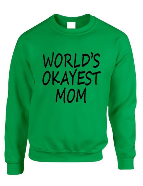 World's OKayest mom mothers day womens Sweatshirt - ALLNTRENDSHOP - 7