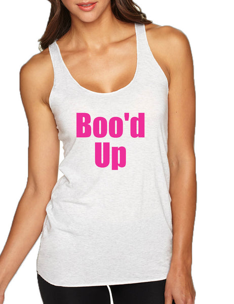 Women's Tank Top Boo'd Up Cute Top Popular Gift Trendy Outfit