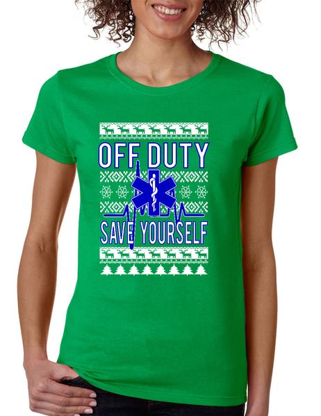 Xmas EMT Off Duty Save Yourself Women's T Shirt EMT Christmas