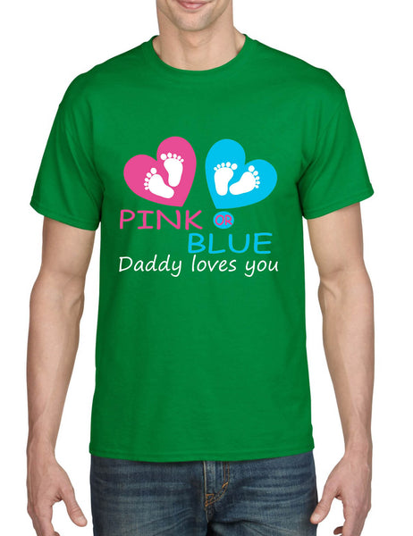 Men's T Shirt Pink Or Blue Daddy Loves You Gender Reveal Maternity